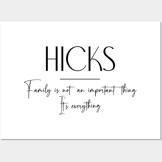 Hicks Family, Hicks Name, Hicks Middle Name Wall Art by Rashmicheal